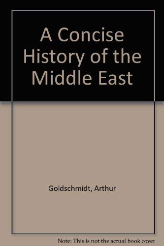 Beispielbild fr A Concise History Of The Middle East: Fourth Edition, Revised And Updated zum Verkauf von Wonder Book