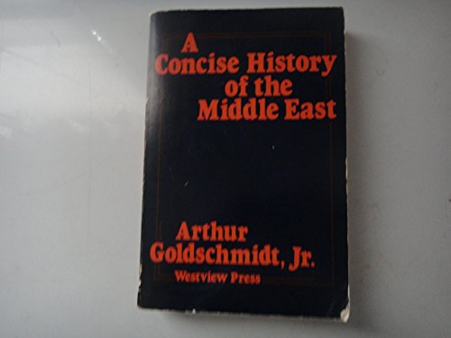 9780813311180: A Concise History Of The Middle East: Fourth Edition