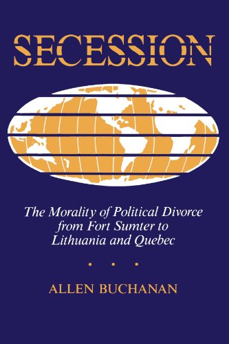 Beispielbild fr Secession: The Morality Of Political Divorce From Fort Sumter To Lithuania And Quebec zum Verkauf von Zoom Books Company