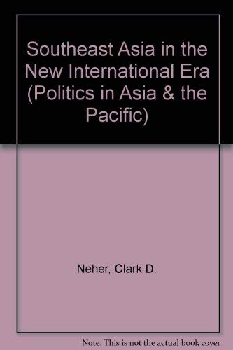 9780813311807: Southeast Asia In The New International Era