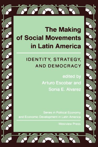 Stock image for The Making Of Social Movements In Latin America: Identity, Strategy, And Democracy (Series in Political Economy and Economic Development in Latin Am) for sale by Wonder Book