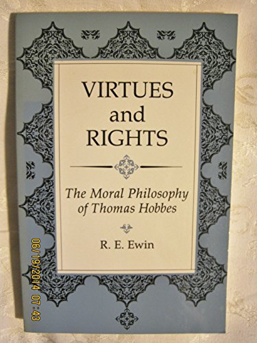 9780813312385: Virtues And Rights: The Moral Philosophy Of Thomas Hobbes