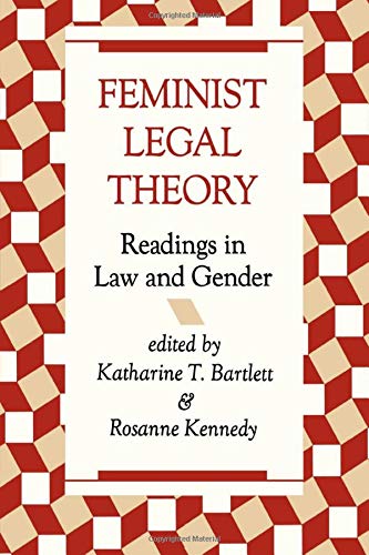 Stock image for Feminist Legal Theory: Readings In Law And Gender (New Perspectives on Law, Culture, and Society) for sale by The Book Cellar, LLC