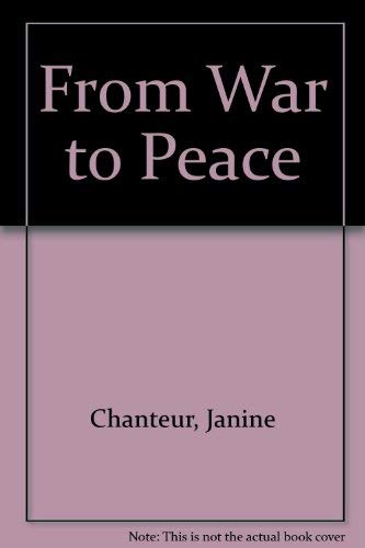 Imagen de archivo de From War to Peace a la venta por Better World Books