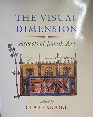 Stock image for The Visual Dimension: Aspects of Jewish Art. Published in Memory of Isaiah Shachar (1935-1977). for sale by Henry Hollander, Bookseller