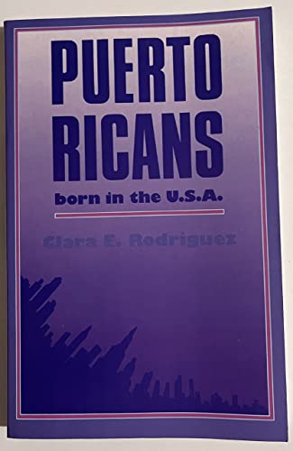 Beispielbild fr Puerto Ricans : Born in the U. S. A. zum Verkauf von Better World Books