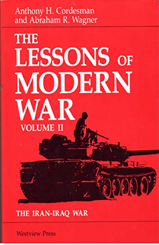 Beispielbild fr The Lessons of Modern War, Vol. 2 : the Iran-Iraq War zum Verkauf von Mahler Books