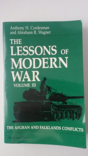 Imagen de archivo de The Lessons Of Modern War: Volume Iii: The Afghan And Falklands Conflicts a la venta por Wonder Book