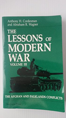 Stock image for The Lessons Of Modern War: Volume Iii: The Afghan And Falklands Conflicts for sale by Wonder Book