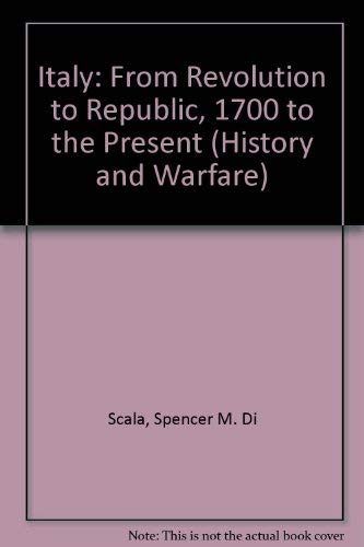9780813313429: Italy: From Revolution To Republic, 1700 To The Present