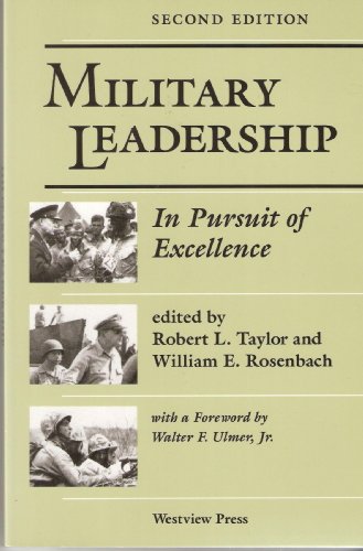 Stock image for Military Leadership: In Pursuit Of Excellence, Second Edition for sale by Wonder Book