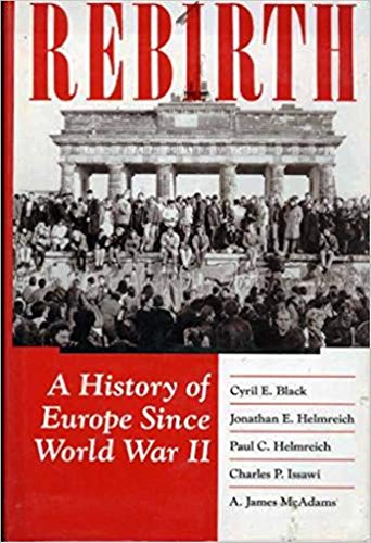 Beispielbild fr Rebirth : A History of Europe since World War II zum Verkauf von Better World Books