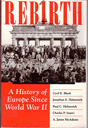 Beispielbild fr Rebirth: A History Of Europe Since World War Ii zum Verkauf von Wonder Book