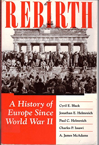 Stock image for Rebirth: A History Of Europe Since World War II for sale by Antiquariat Wortschatz