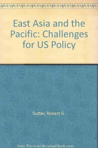 Stock image for East Asia And The Pacific: Challenges For U.s. Policy for sale by Affordable Collectibles