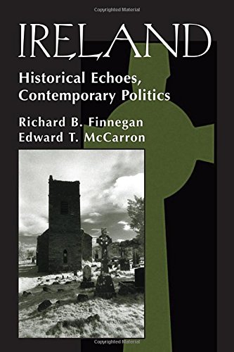 Imagen de archivo de Ireland: Historical Echoes, Contemporary Politics (Nations of the Modern World : Europe) a la venta por Ashworth Books