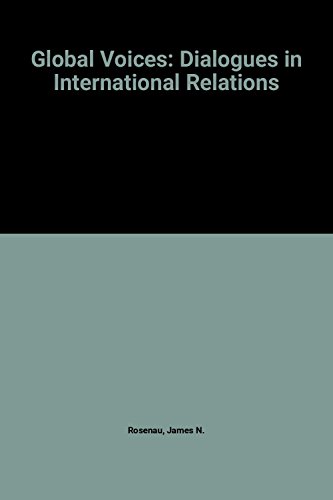 Imagen de archivo de Global Voices: Dialogues in International Relations a la venta por ThriftBooks-Atlanta