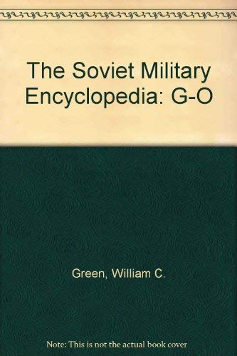 Soviet Military Encyclopedia, Volume 2 (9780813314303) by Green, William C.; Reeves, W. Robert