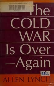 Stock image for The Cold War Is Over--again for sale by Phatpocket Limited
