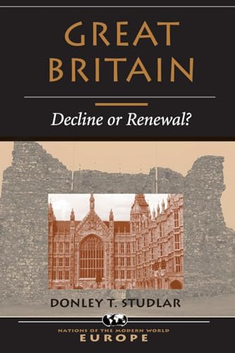 Beispielbild fr Great Britain: Decline Or Renewal? (NATIONS OF THE MODERN WORLD : EUROPE) zum Verkauf von Wonder Book