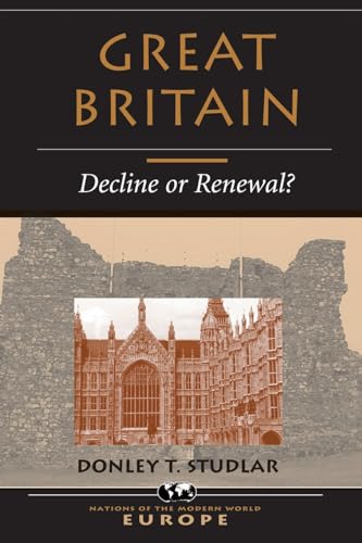 9780813315096: Great Britain: Decline Or Renewal? (NATIONS OF THE MODERN WORLD : EUROPE)