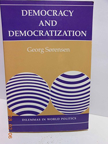 Imagen de archivo de Democracy and Democratization : Processes and Prospects in a Changing World a la venta por Better World Books