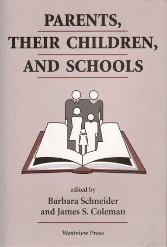 Stock image for Parents, Their Children, and Schools for sale by Better World Books