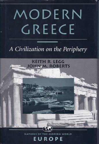 9780813316550: Modern Greece: A Civilization On The Periphery (NATIONS OF THE MODERN WORLD : EUROPE)