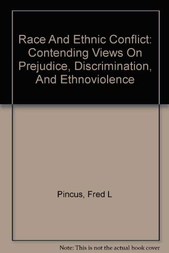 Imagen de archivo de Race and Ethnic Conflict : Contending Views on Prejudice and Ethnoviolence a la venta por Better World Books Ltd
