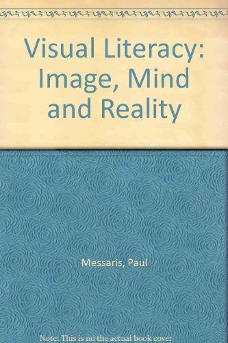 9780813316673: Visual ""literacy"": Image, Mind, And Reality