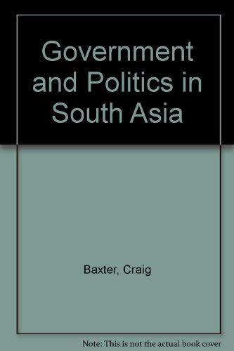 Imagen de archivo de Government And Politics In South Asia: Third Edition a la venta por Artless Missals