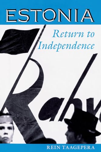 9780813317038: Estonia: Return To Independence (Westview Series on the Post-Soviet Republics)