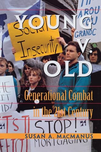 Stock image for Young V. Old: Generational Combat in the 21st Century for sale by ThriftBooks-Atlanta