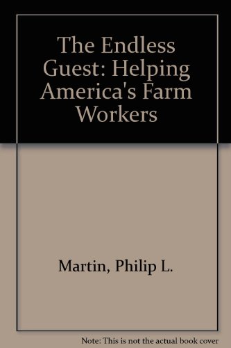 The Endless Quest: Helping America's Farm Workers (9780813317687) by Martin, Philip L; Martin, David A