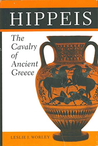 Beispielbild fr Hippeis: The Cavalry Of Ancient Greece (History and Warfare) zum Verkauf von Ergodebooks