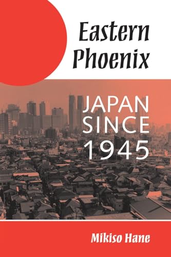 Stock image for Eastern Phoenix : Japan Since 1945 for sale by Better World Books