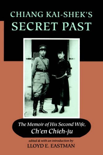Stock image for Chiang Kai-shek's Secret Past: The Memoir Of His Second Wife for sale by The Book Garden