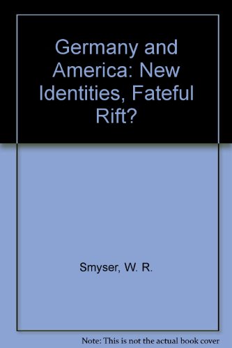 Imagen de archivo de Germany And America: New Identities, Fateful Rift a la venta por WeBuyBooks