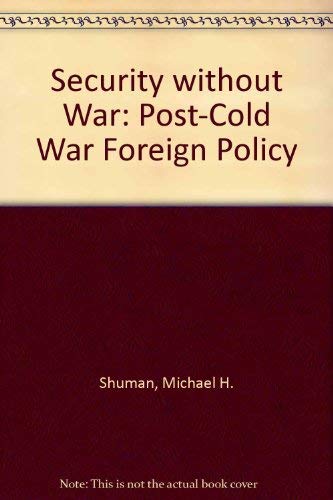 Stock image for Security Without War: A Post-Cold War Foreign Policy for sale by Buyback Express