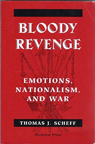 Beispielbild fr Bloody Revenge: Emotions, Nationalism, and War zum Verkauf von ThriftBooks-Dallas