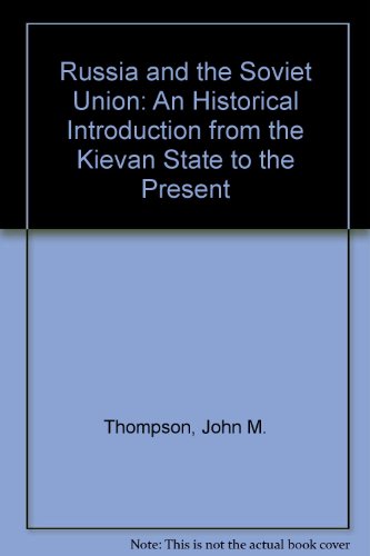 Stock image for Russia And The Soviet Union: An Historical Introduction From The Kievan State To The Present, Third Edition for sale by Wonder Book