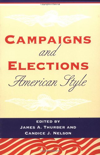 Imagen de archivo de Campaigns and Elections American Style a la venta por Better World Books