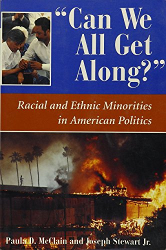 Imagen de archivo de Can We All Get Along?: Racial and Ethnic Minorities in American Politics (Dilemmas in American Politics) a la venta por Anybook.com