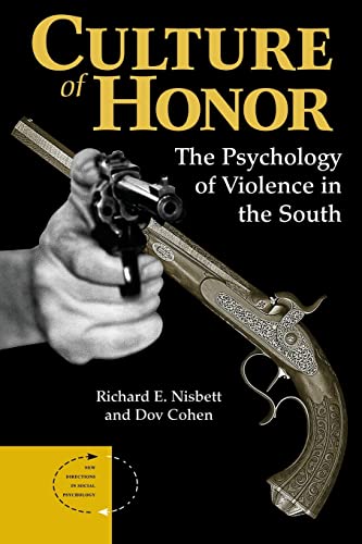 Stock image for Culture of Honor : The Psychology of Violence in the South for sale by Better World Books