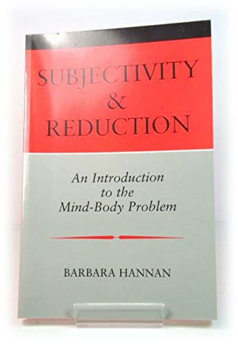 9780813319971: Subjectivity And Reduction: An Introduction To The Mind-body Problem