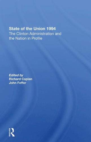 Imagen de archivo de State of the Union : The Clinton Administration and the National in Profile a la venta por PsychoBabel & Skoob Books