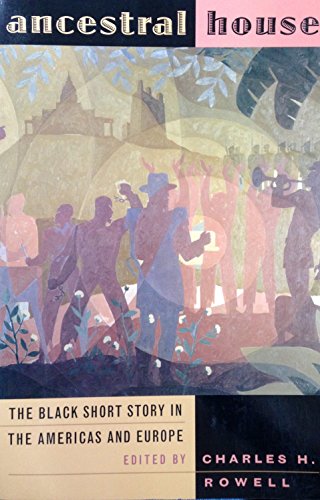 Beispielbild fr Ancestral House : The Black Short Story in the Americas and Europe zum Verkauf von Better World Books