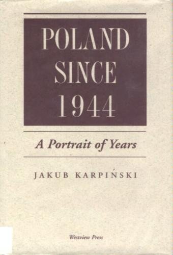 Stock image for Poland Since 1944: A Portrait Of Years for sale by HPB-Red