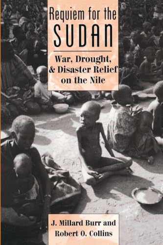 Beispielbild fr Requiem For The Sudan: War, Drought, And Disaster Relief On The Nile zum Verkauf von WorldofBooks