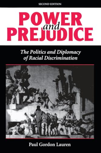 9780813321431: Power And Prejudice: The Politics And Diplomacy Of Racial Discrimination, Second Edition